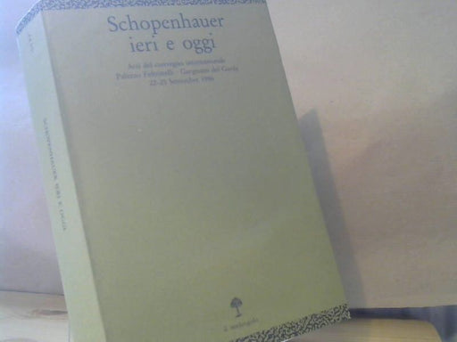 Arthur Schopenhauer: ieri e oggi