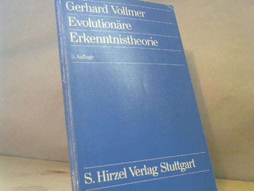 : Evolutionäre Erkenntnistheorie. Angeborene Erkenntnisstrukturen im Kontext von Biologie, Psychologie, Linguistik, Philosophie und Wissenschaftstheorie