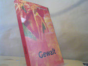 Wolfgang und Uwe Buermann Weirauch: Gewalt