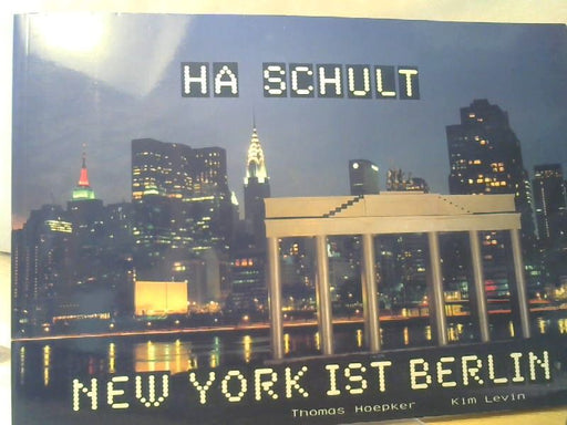Thomas, Kim Schult Levin und Ha Hoepker: New York ist Berlin