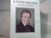 Johannes und Peter Tradowsky Mayer: Kaspar Hauser : Das Kind von Europa