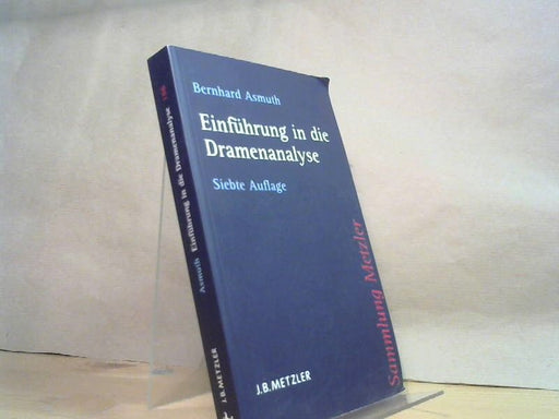 Bernhard Asmuth: Einführung in die Dramenanalyse