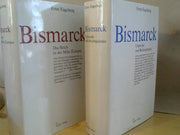 Ernst Enbelberg: Bismarck II Bände. Urpreuße und Reichsgründer, Das Reich in der Mitte Europas