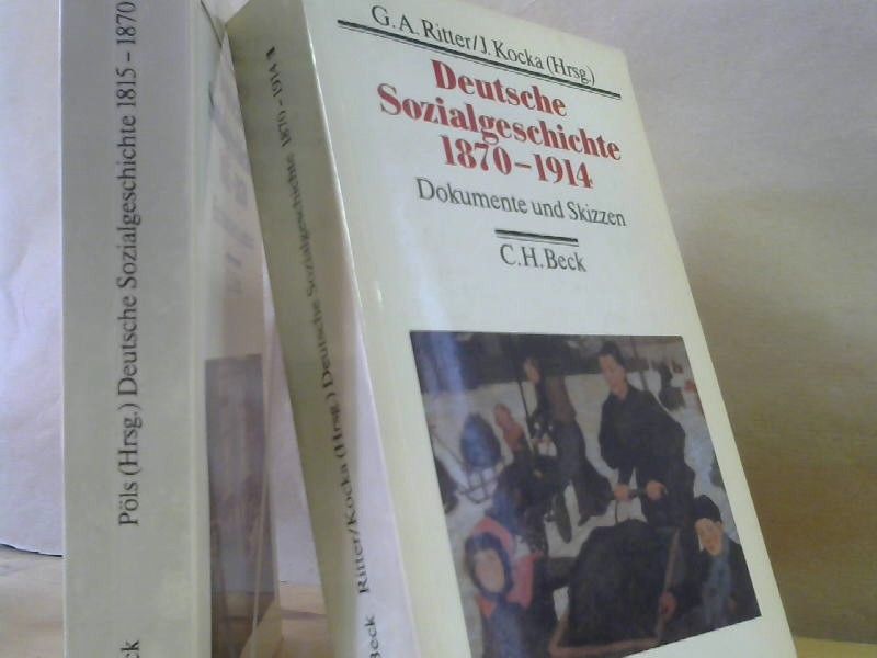 Werner (Hg.) Pöls: Deutsche Sozialgeschichte 1815 - 1870 / Deutsche Sozialgeschichte  1870-1914