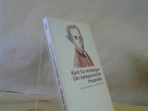 : Kant fr Anfnger, Der kategorische Imperativ
