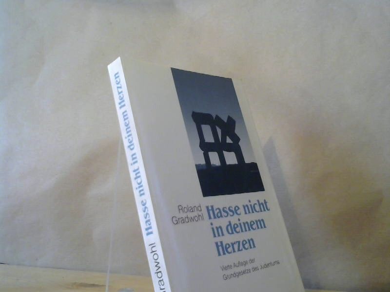Roland und Roland Gradwohl Gradwohl: Hasse nicht in deinem Herzen