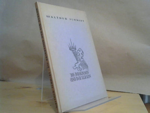 Walther Schmidt: Die Prinzessin und der Alraun