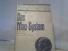 Zedong und Stuart R. (Herausgeber) Schram Mao: Das Mao-System : die Schriften von Mao Tse-tung; Analyse u. Entwicklung