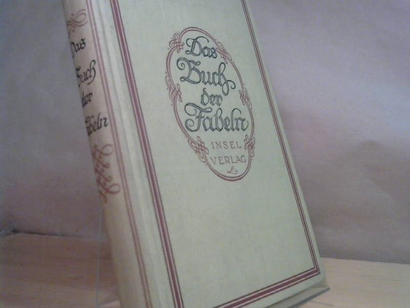 C. H. (Hrsg.) Kleukens: Das Buch der Fabeln. Eingeleitet von Otto Crusius