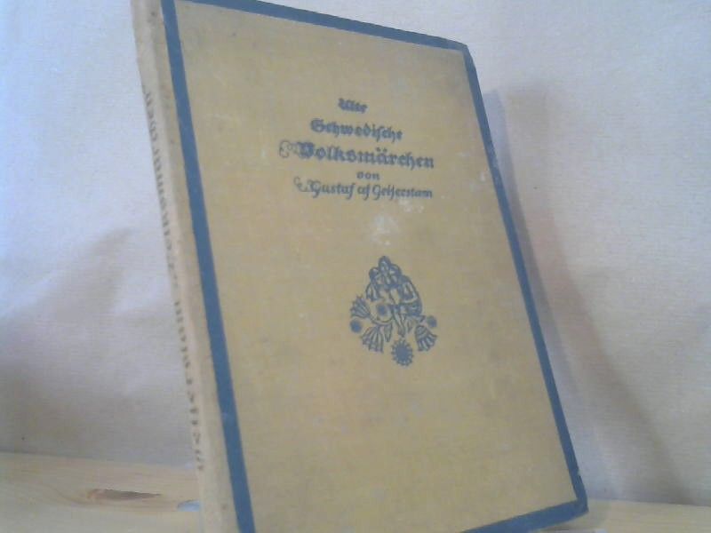 Gustaf af Geijerstam: Alte schwedische Volksmärchen. Hrsg.: Goebel