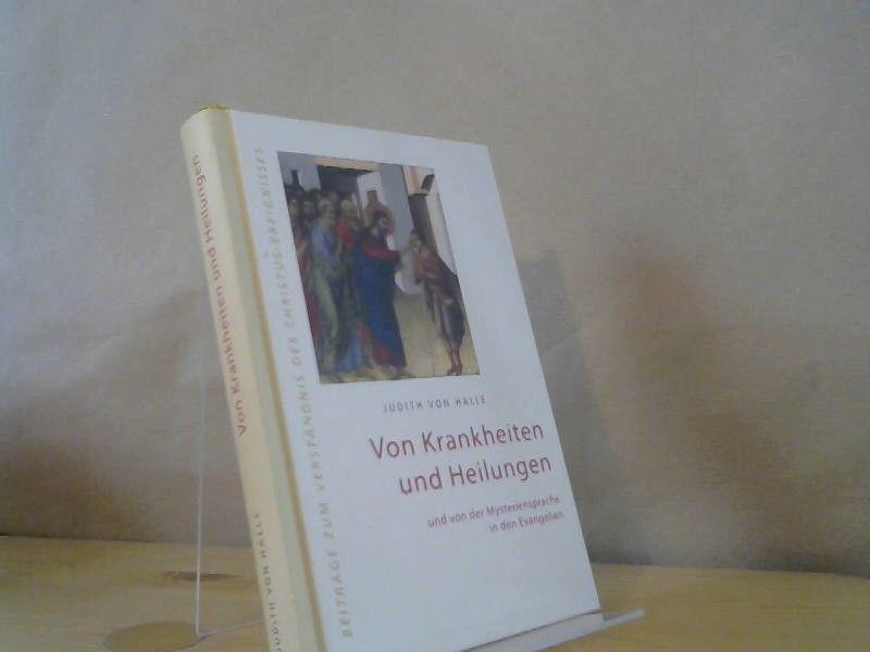 Judith von Halle: Von Krankheiten und Heilungen