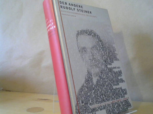 Wolfgang G. (Herausgeber) Vögele: Der andere Rudolf Steiner : Augenzeugenberichte, Interviews, Satiren