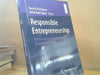 Harald und Sebastian Speer Pechlaner: Responsible Entrepreneurship : verantwortlich handeln in einer globalisierten Welt