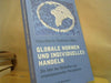 Hans-Martin Schönherr-Mann: Globale Normen und individuelles Handeln : die Idee des Weltethos aus emanzipatorischer Perspektive