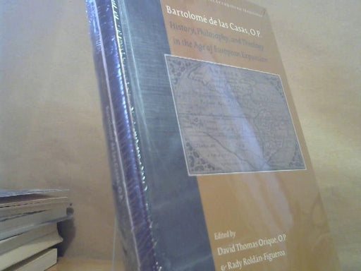 David Thomas und Rady Roldán-figueroa Orique: Bartolomé de Las Casas, O.P.: History, Philosophy, and Theology in the Age of European Expansion