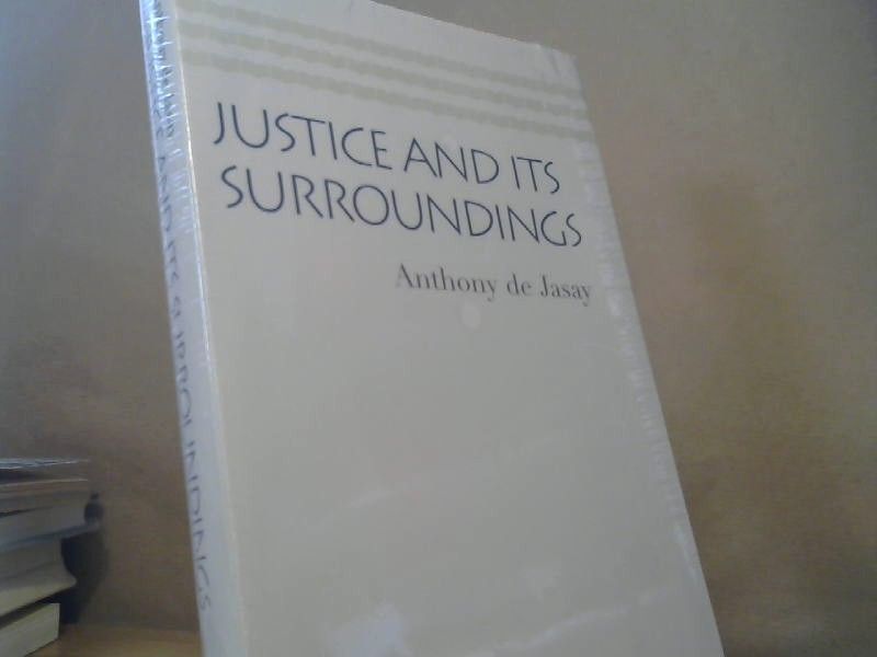 Anthony de Jasay: Justice & its Surroundings