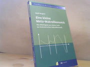 Adolf Wagner: Eine kleine Meta-Makroökonomik : das Wichtigste aus meiner Sicht zur evolutorischen Makroökonomik