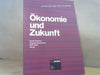 Ivo (Herausgeber), Sergiusz Kazmierski und Ralf Lüfter De Gennaro: Ökonomie und Zukunft : Konferenzbeiträge
