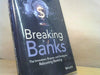 Brett King: Breaking Banks : The Innovators, Rogues, and Strategists Rebooting Banking