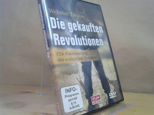 Webster Tarpley: Die gekauften Revolutionen : CIA-Finanzierung der arabischen Unruhen