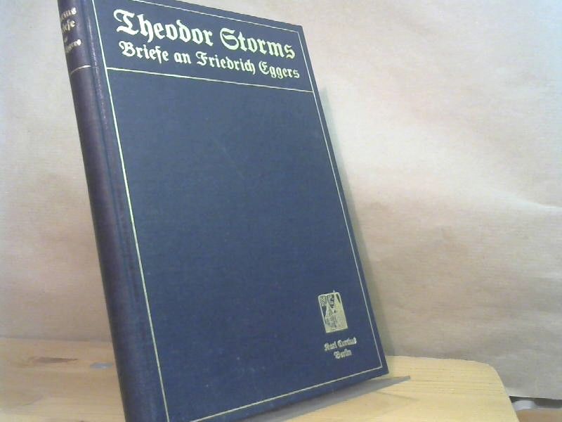 Wolfgang H. Seidel: Theodor Storms Briefe an Friedrich Eggers