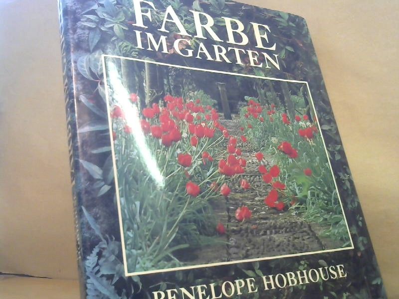 Penelope Hobhouse: Farbe im Garten