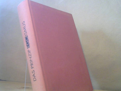 Thomas Leon (Herausgeber) Heck: Das Prinzip Egoismus