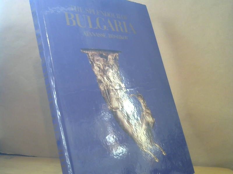 Boshkov Atanasse: The Splendour of Bulgaria