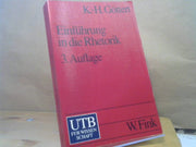 Karl-Heinz Göttert: Einführung in die Rhetorik : Grundbegriffe - Geschichte - Rezeption