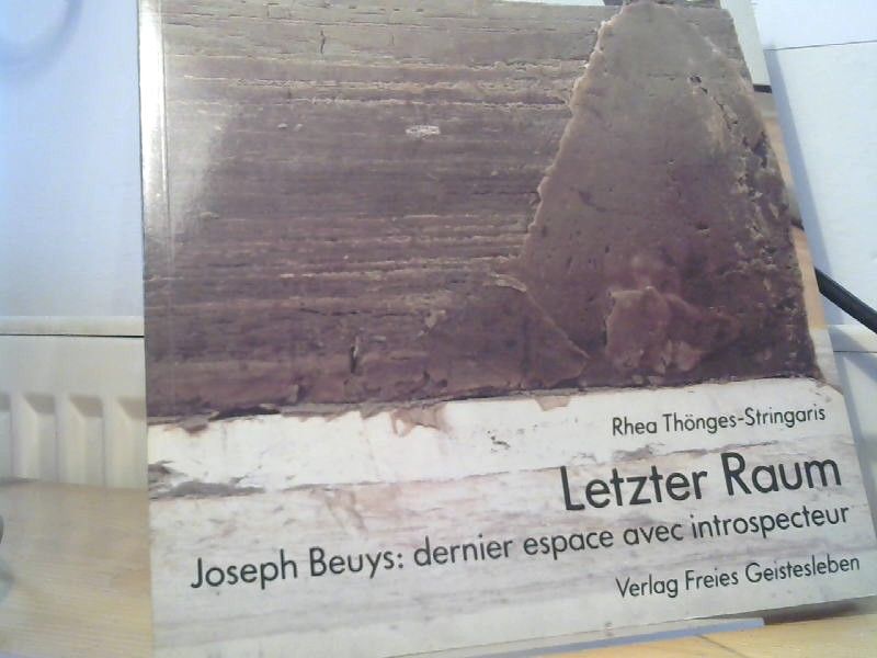 Rhea und Joseph (Illustrator) Beuys Thönges-Stringaris: Letzter Raum : Joseph Beuys: dernier espace avec introspecteur
