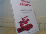 Erich Fromm: El Arte de Amar