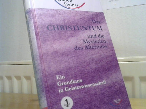 : Steiner, Rudolf: Das Christentum und die Mysterien des Altertums; Teil: Bd. 1