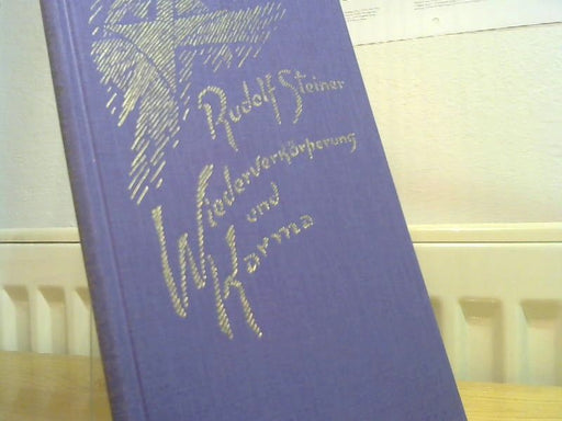 Rudolf Steiner: Wiederverkörperung und Karma und ihre Bedeutung für die Kultur der Gegenwart : 5 Vorträge, Berlin, 23. und 30. Januar, 5. März 1912, Stuttgart, 20. und 21. Februar 1912. GA 35