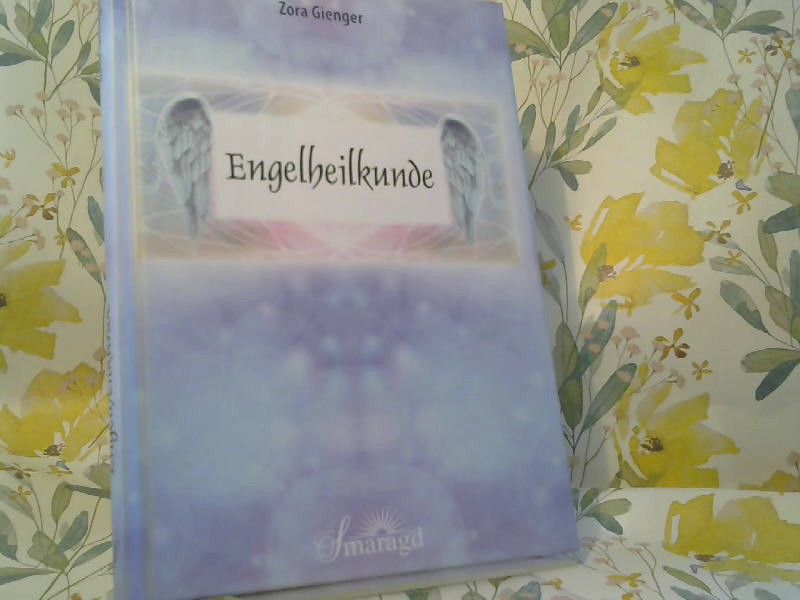 Zora Gienger: Engelheilkunde