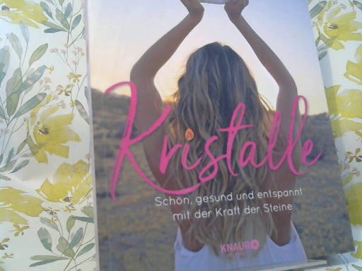 Heather, Timmi Jandro und Maja Ueberle-Pfaff Askinosie: Kristalle : schön, gesund und entspannt mit der Kraft der Steine
