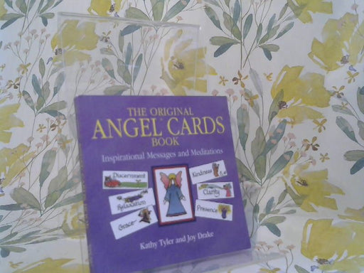 Kathy Tyler: Original Angel Cards Book: Inspirational Messages and Meditations--The Silver Anniversary Expanded Edition