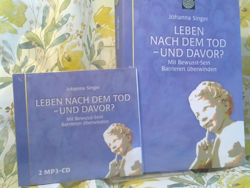 Johanna Singer: Leben nach dem Tod - und davor?.+ 2 MP3-CD