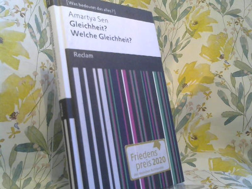 Amartya Sen: Gleichheit? Welche Gleichheit?
