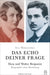 Eva Weissweiler: Das Echo deiner Frage: Dora und Walter Benjamin - Biographie einer Beziehung