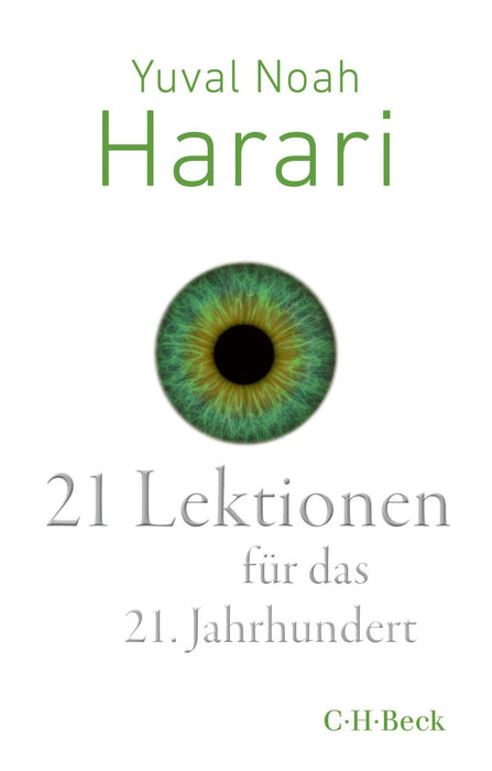 Yuval Noah Harari: 21 Lektionen für das 21. Jahrhundert