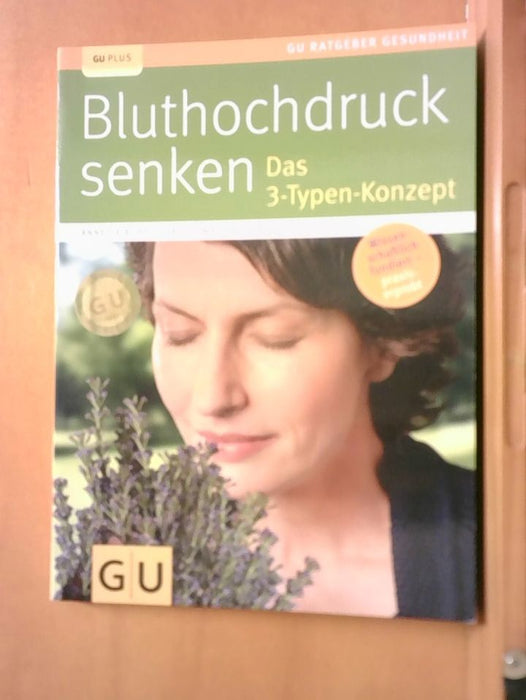 Annette und Thomas Breitkreuz Bopp: Bluthochdruck senken: Das 3-Typen-Konzept