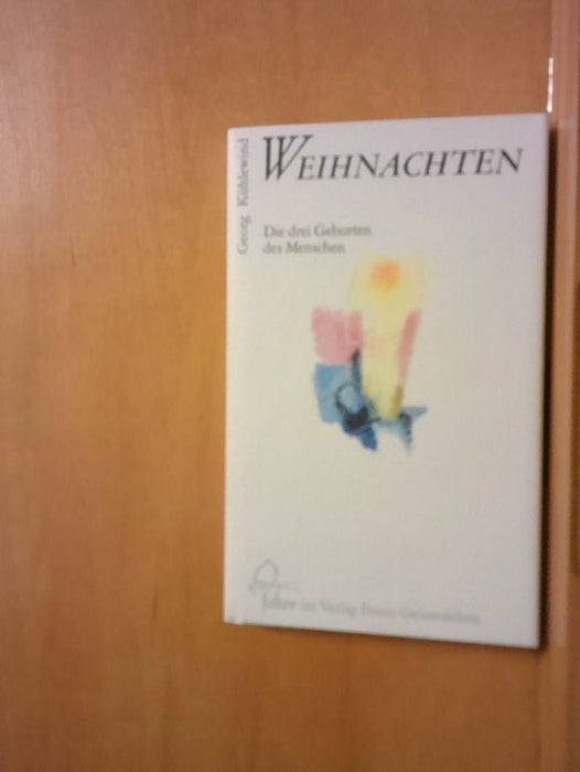 Georg Kühlewind: Weihnachten: Die drei Geburten des Menschen (falter