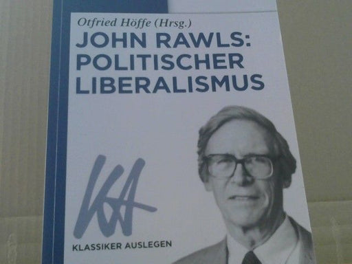Otfried (Herausgeber) Höffe: John Rawls: Politischer Liberalismus