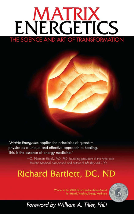 Richard Bartlett: Matrix Energetics: The Science and Art of Transformation