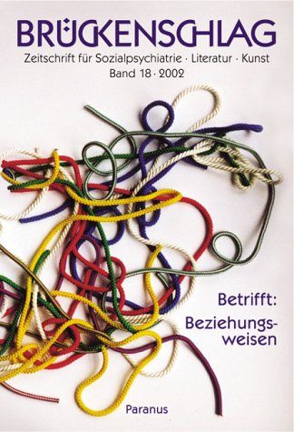 unbekannt: Brückenschlag. Bd 18/2002. Betr.: Beziehungsweisen