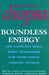 Dr Deepak Chopra: Boundless Energy: The Complete Mind-Body Programme for Beating Persistent Tiredness