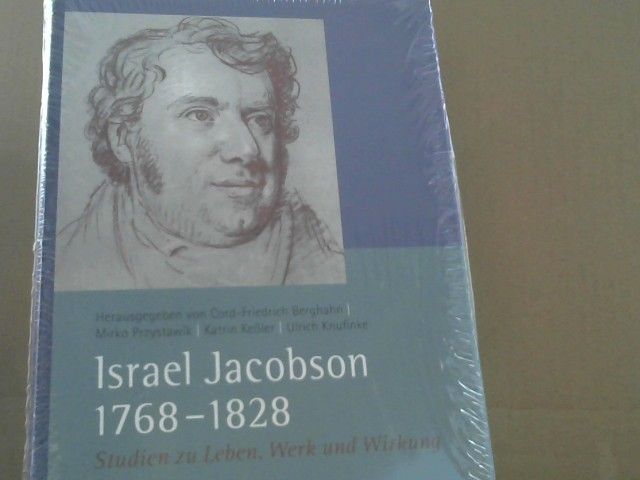 Cord-Friedrich (Herausgeber), Mirko (Herausgeber) Przystawik und Katrin (Herausgeber) Knufinke Ulrich (Herausgeber) Keßler Berghahn: Israel Jacobson (1768-1828) : Studien zu Leben, Werk und Wirkung