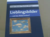 : Lieblingsbilder ... und das Bilderverbot?