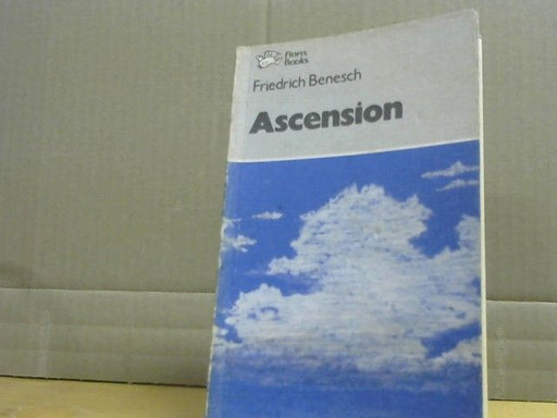 Friedrich Benesch: Ascension