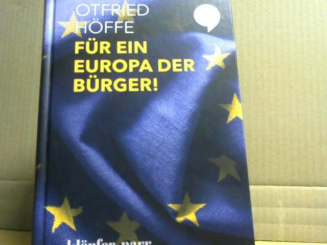 Otfried Höffe: Für ein Europa der Bürger!
